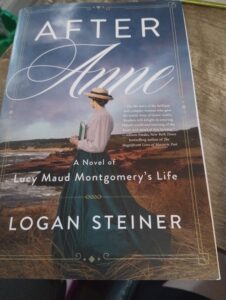 After Anne: A Novel of Lucy Maud Montgomery's Life