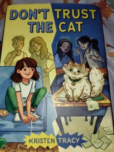 Don't Trust the Cat by Kristen Tracy (Author)