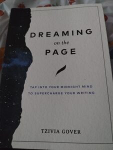 Dreaming on the Page: Tap Into Your Midnight Mind to Supercharge Your Writing written by Tzivia Gover