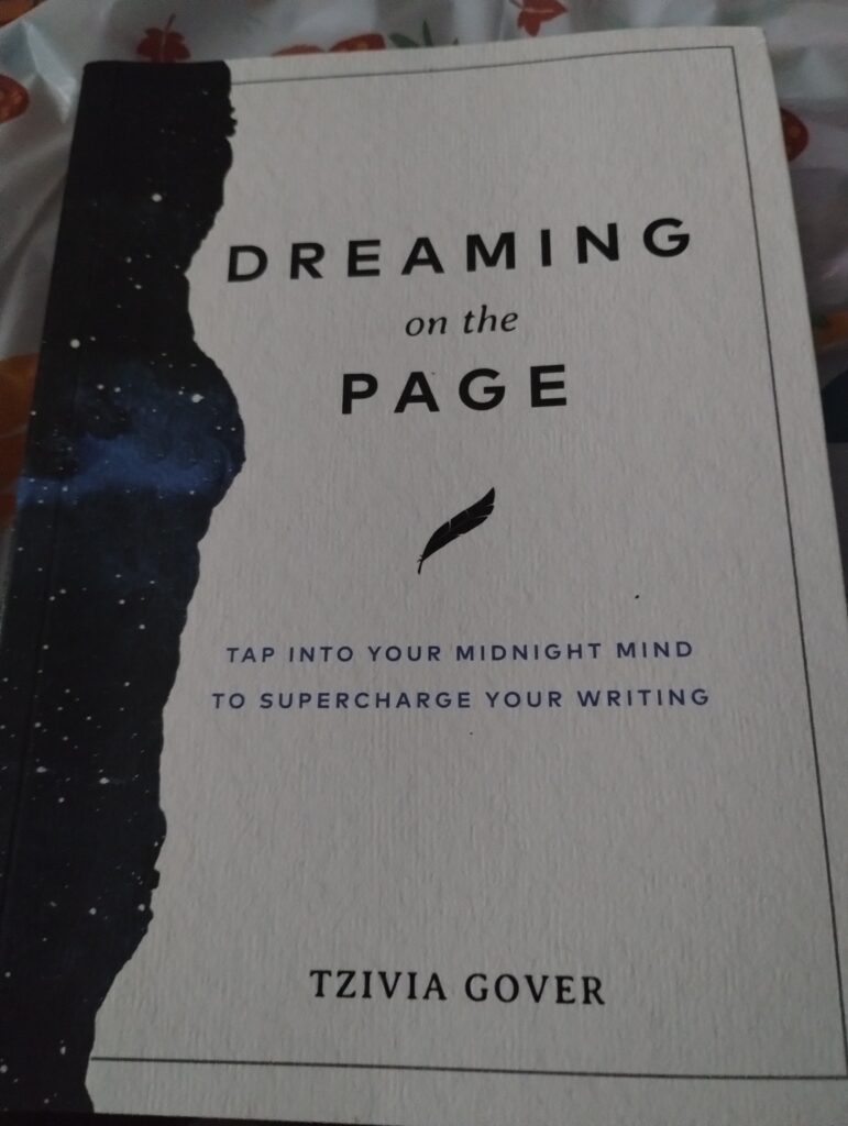 Dreaming on the Page: Tap Into Your Midnight Mind to Supercharge Your Writing written by                   Tzivia Gover