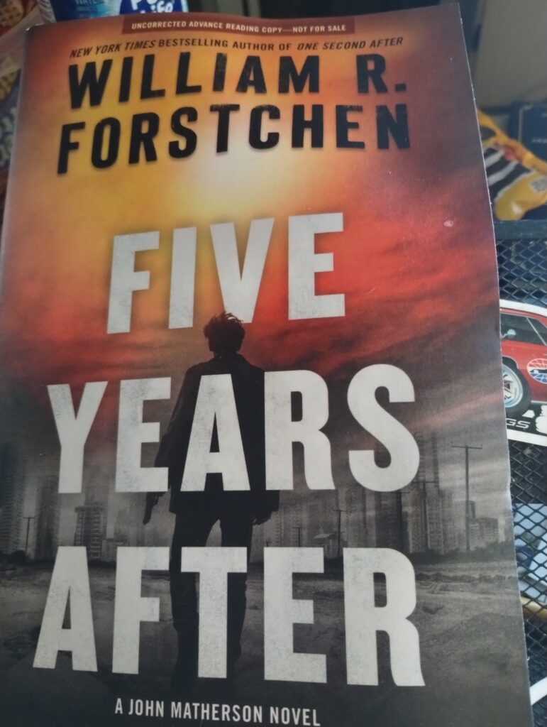 Five Years After: A John Matherson Novel by William R. Forstchen