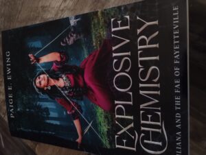 Explosive Chemistry: a fae paranormal romance (Liliana and the Fae of Fayetteville Book 2