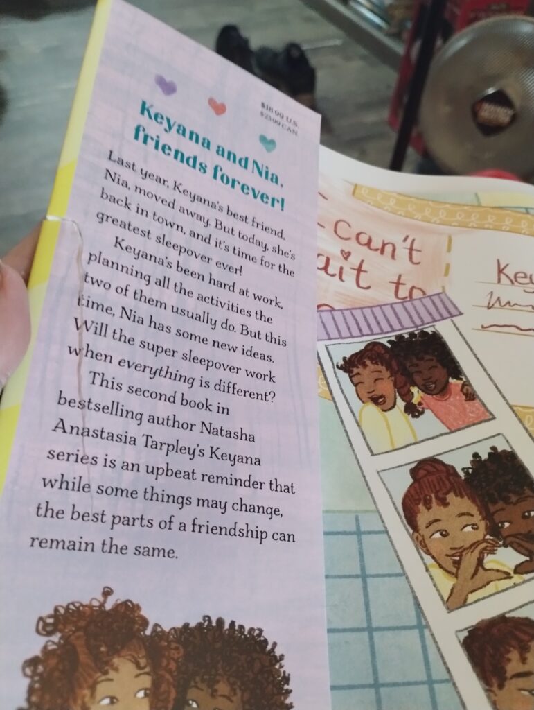 Keyana Loves Her Friend! Written By Natasha Anastasha Tarpley 
Illustrated By Charnelle Pinkney Barlow 