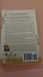 Where Yellow Flowers Bloom A True Story of Hope through Unimaginable Loss by Kim Cantin