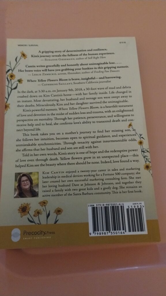  Where Yellow Flowers Bloom A True Story of Hope through Unimaginable Loss by Kim Cantin