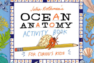 Julia Rothman's Ocean Anatomy Activity Book: Match-Ups, Word Puzzles, Quizzes, Mazes, Projects, Secret Codes + Lots More (Review)