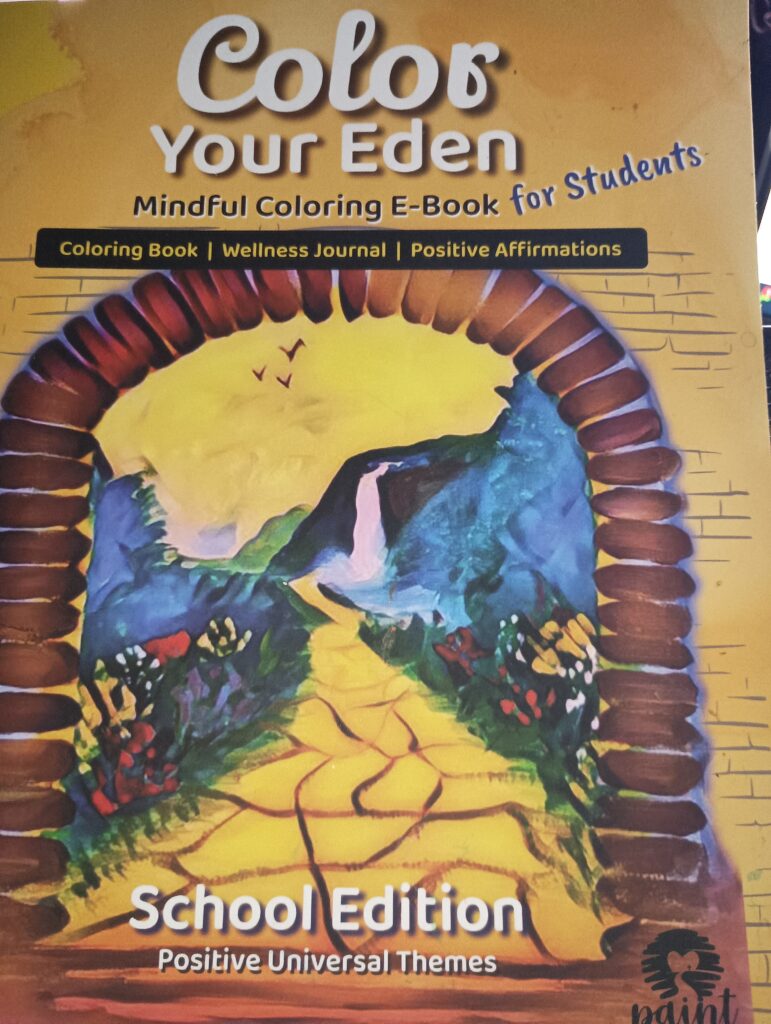 Paint Your Blessings (TM): Color Your Eden - Mindful Coloring E-Book: Student Edition - Coloring Book | Wellness Journal | Positive Affirmations: ... Your Eden - Mindful Coloring Book Series)