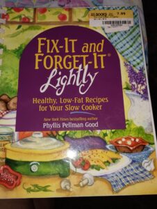 Fix-It and Forget-It Lightly Healthy, Low-Fat Recipes for Your Slow Cooker by New York Times bestselling author Phyliss Pellman Good A New York Times Best Seller! by Phyllis Good (Author) 
