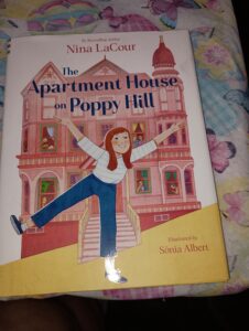 The Apartment House on Poppy Hill  by Nina LaCour (Author),  Sònia Albert (Illustrator)