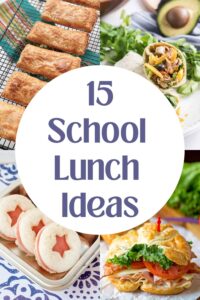 15 School Lunch Ideas