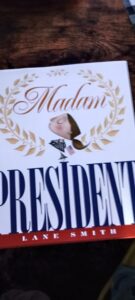 Madam President by Lane Smith