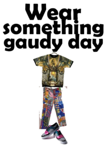 October 17 Wear Something Gaudy Day #WearSomethingGaudyDay