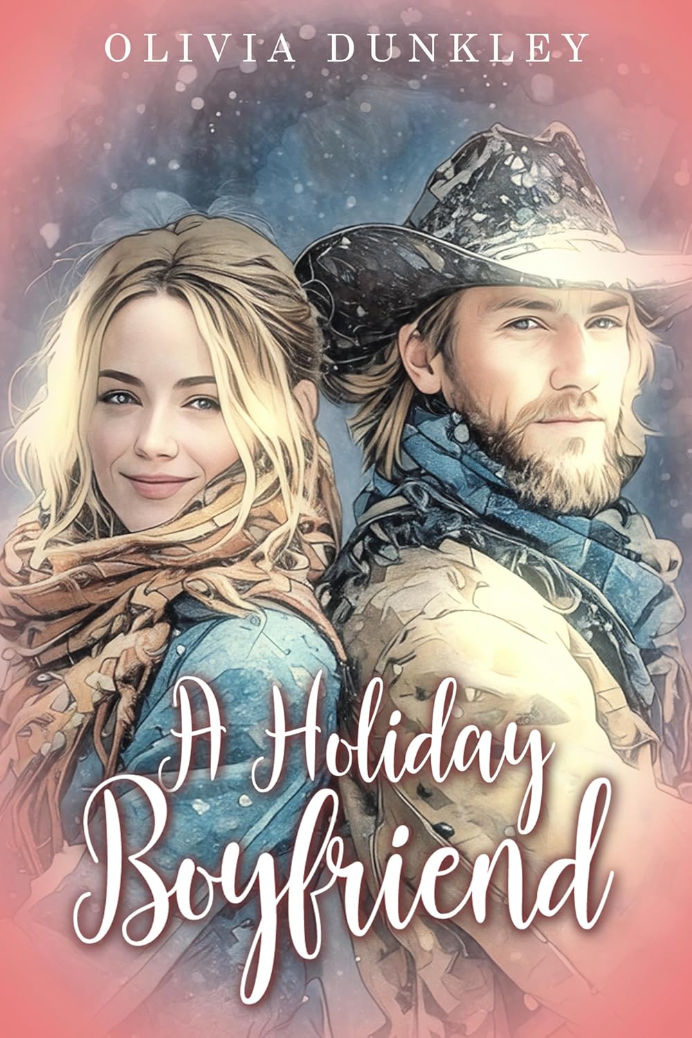 A Holiday Boyfriend by Olivia Dunkley