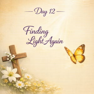 🌸 Ultimate Blog Challenge Day 12 — Finding Light Again