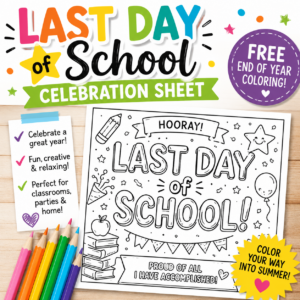 Last Day of School Celebration Sheet — Free End of Year Coloring Printable for Kids