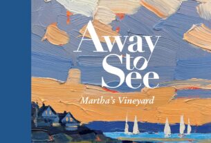 Away to See: Martha's Vineyard by Paul and Liz Norwood