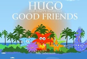 👉 Hugo the Happy Starfish: A Children’s Book That Taught Us More Than We Expected