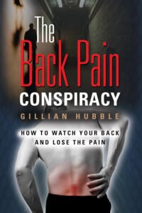The Back Pain Conspiracy: How to Watch Your Back and Lose the Pain ...